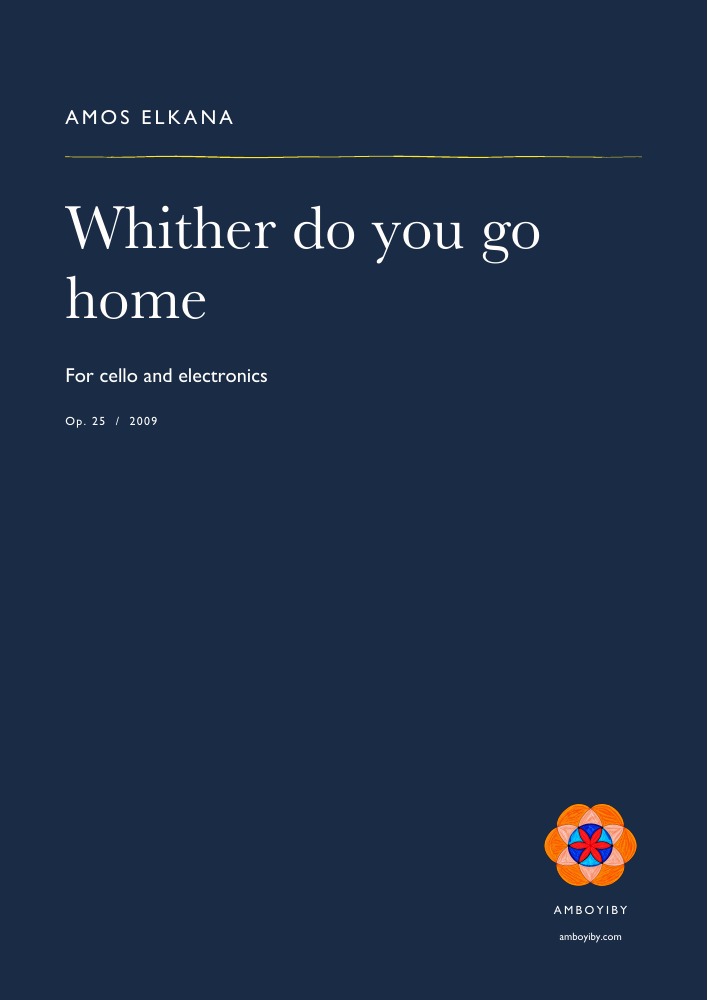 Whither do you go home · Op. 25