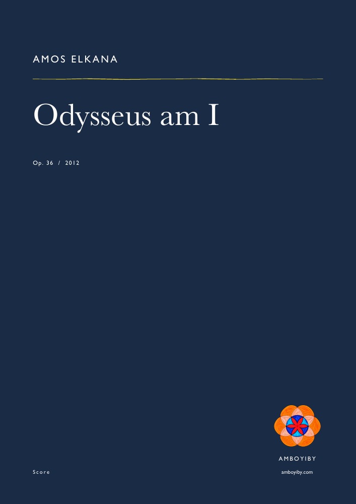 Odysseus am I · Op. 36