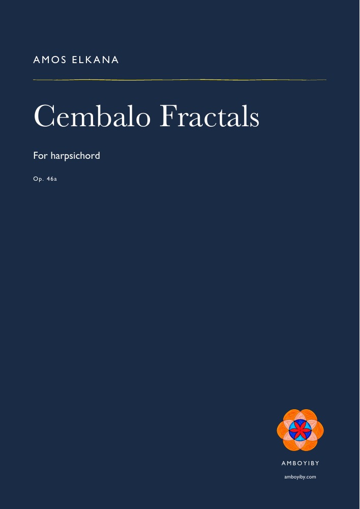 Cembalo Fractals · Op. 46a